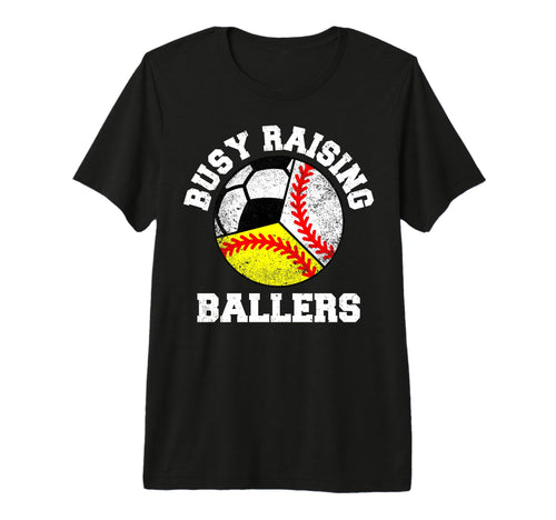 Busy Raising Ballers Funny Baseball T-Shirt - Novelty Apparel Men Women - T-Shirt, Sweatshirt, Hoodie