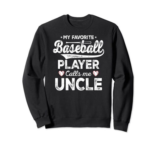 My Favorite Baseball Player Calls Sweatshirt - Fun Novelty Design Unisex - T-Shirt, Sweatshirt, Hoodie