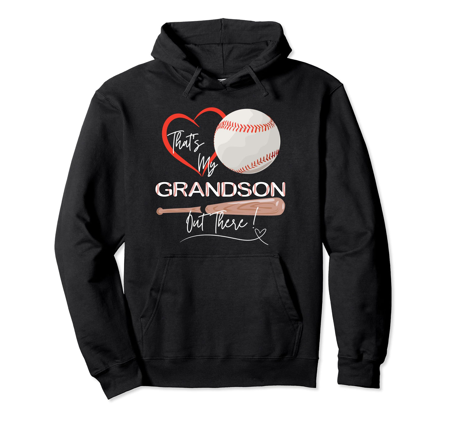 Thats My Grandson Out There Funny Hoodie - Streetwear Style for Adults - T-Shirt, Sweatshirt, Hoodie