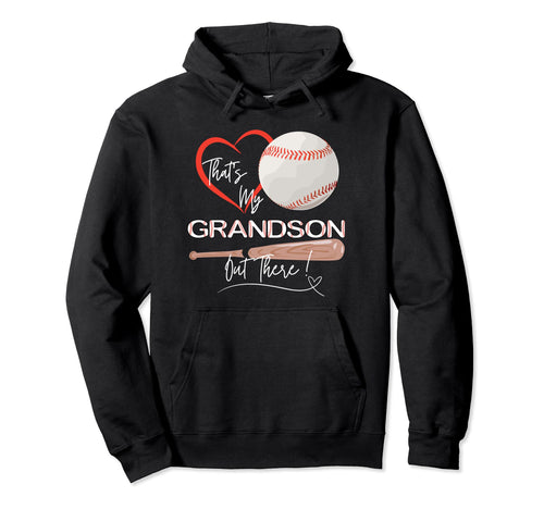 Thats My Grandson Out There Funny Hoodie - Streetwear Style for Adults - T-Shirt, Sweatshirt, Hoodie