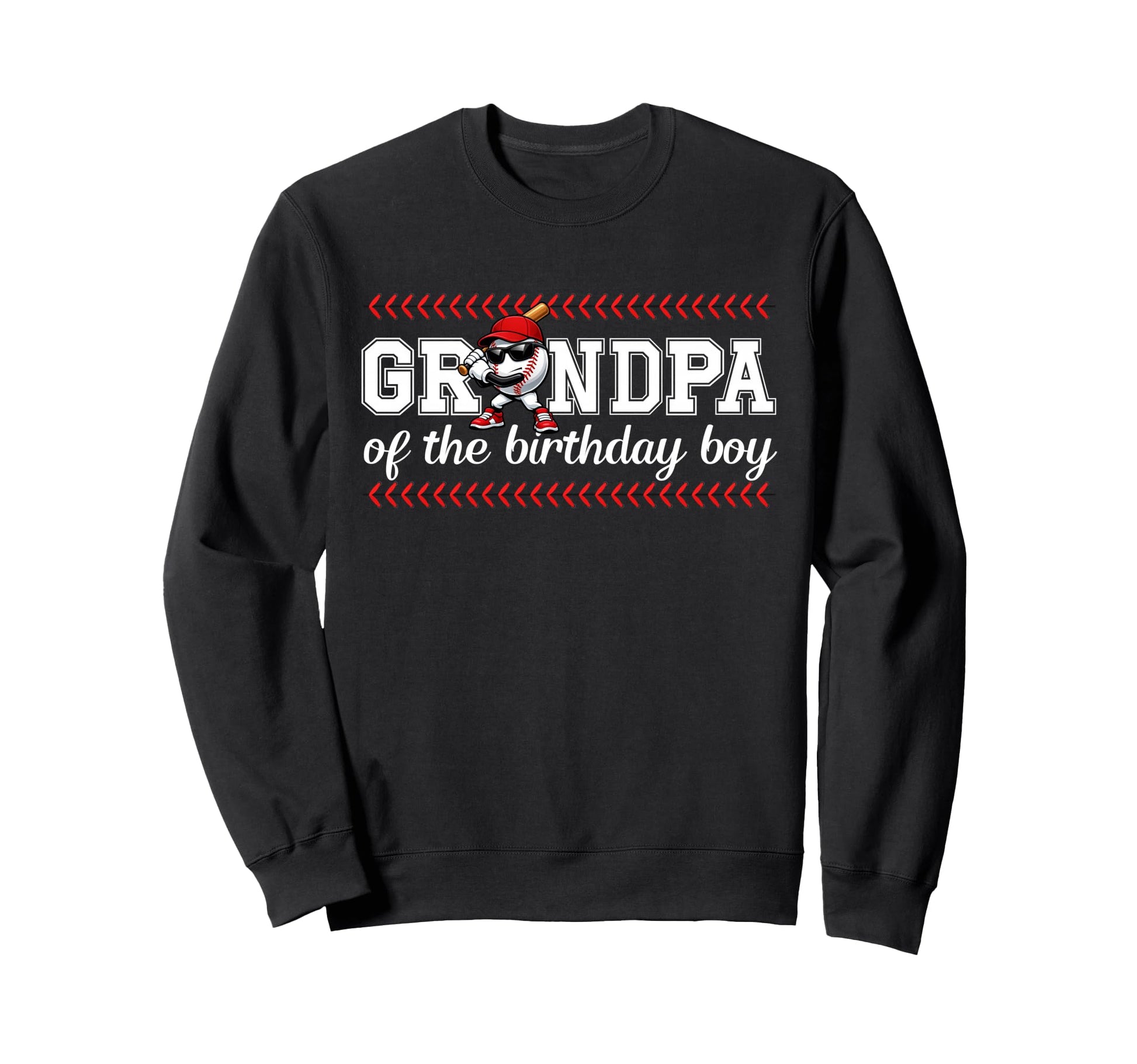 Grandpa Birthday Baseball Sport Family Sweatshirt - Novelty Apparel Unisex - T-Shirt, Sweatshirt, Hoodie