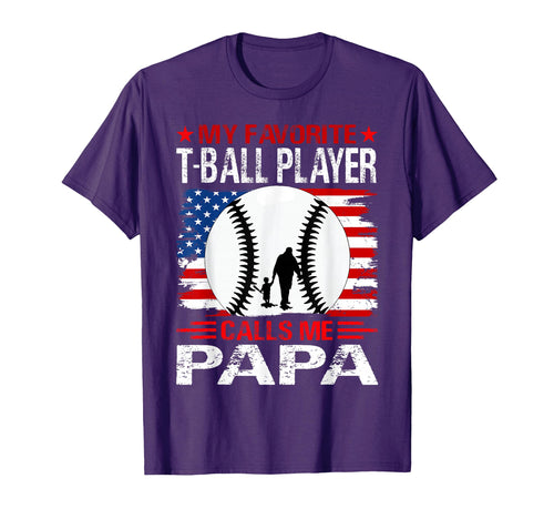 My Favorite T Ball Player Calls Me Papa T-Shirt - Unique Graphic Unisex - T-Shirt, Sweatshirt, Hoodie