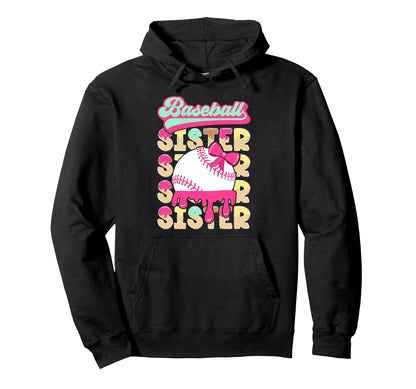 Baseball Sister Drip Baseball Players Hoodie - Graphic Print for Adults - T-Shirt, Sweatshirt, Hoodie