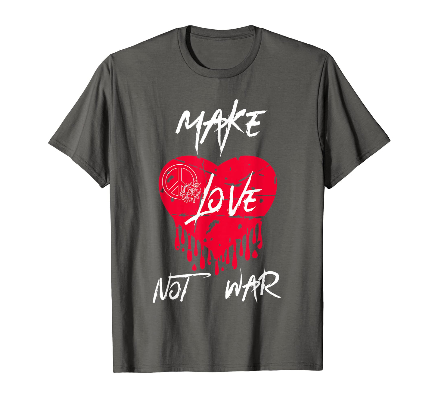 Make Love Not War Peace Sign Make Love Not T-Shirt - Trendy Graphic Unisex - T-Shirt, Sweatshirt, Hoodie