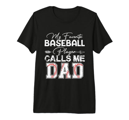 Mens My Favorite Baseball Player Calls T-Shirt - Unique Graphic Men Women - T-Shirt, Sweatshirt, Hoodie
