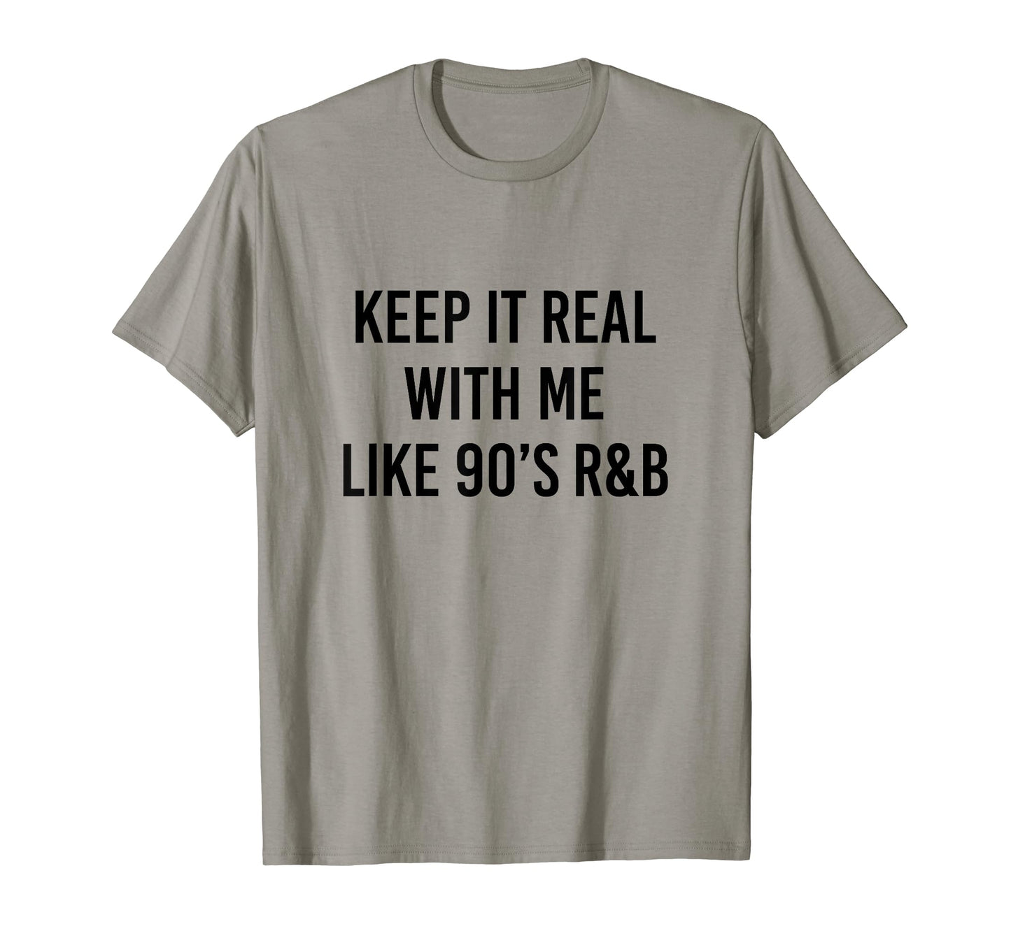 Keep It Real 90S R B Throwback Old School R T-Shirt - Graphic Print Unisex - T-Shirt, Sweatshirt, Hoodie