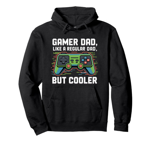 Regular Dad But Cooler Funny Hoodie - Casual Everyday Wear Men Women - T-Shirt, Sweatshirt, Hoodie