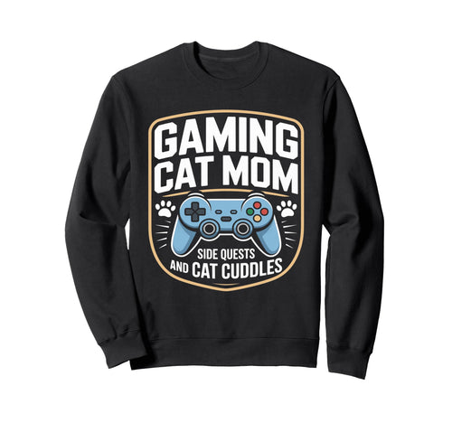 Gaming Cat Mom Side Quests And Sweatshirt - Aesthetic Graphic Men Women - T-Shirt, Sweatshirt, Hoodie