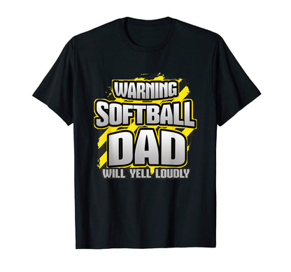 Mens Warning Softball Dad Will Yell T-Shirt - Aesthetic Graphic Men Women - T-Shirt, Sweatshirt, Hoodie