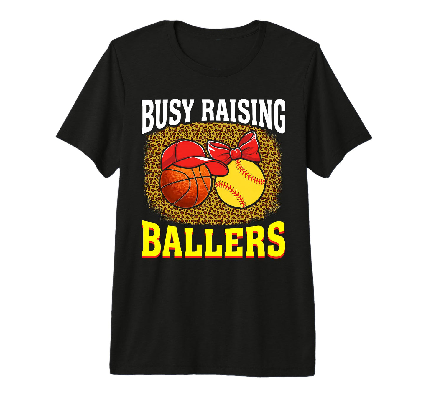 Busy Raising Ballers Basketball T-Shirt - Unique Graphic Men Women - T-Shirt, Sweatshirt, Hoodie