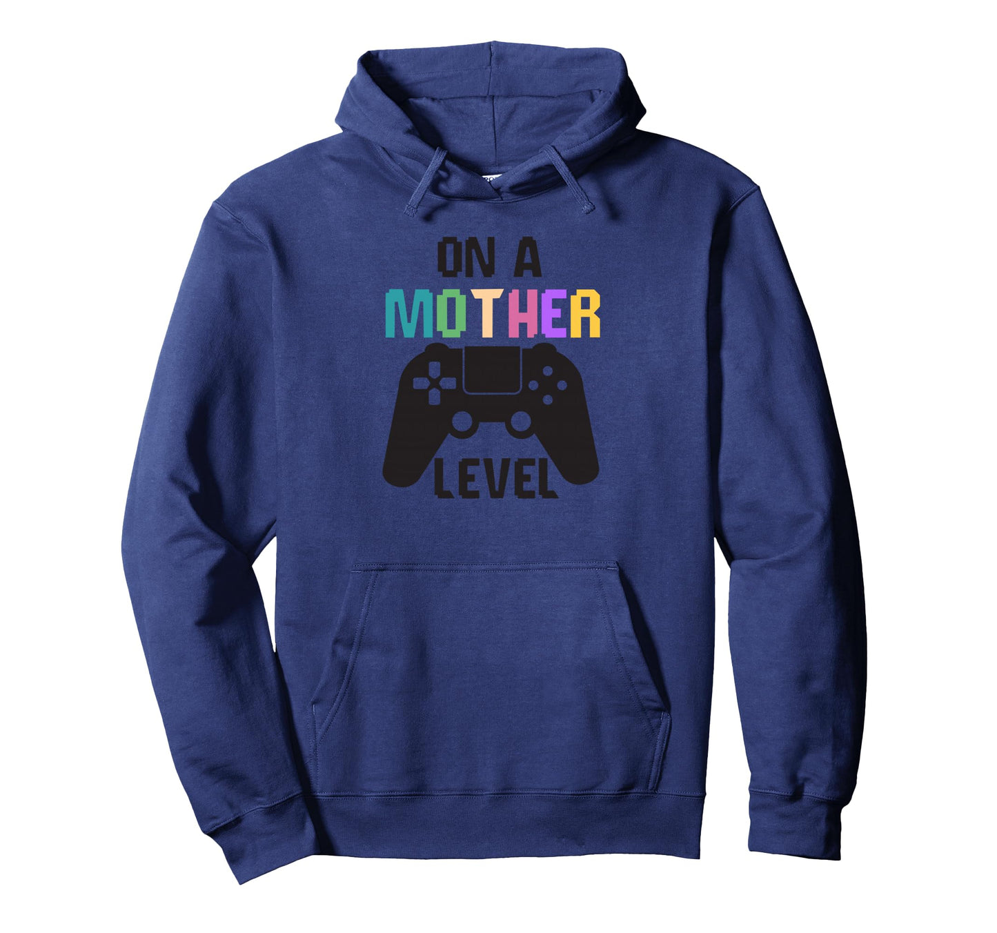 Mothers Level Funny Mothers Day Games Hoodie - Fun Novelty Design Unisex - T-Shirt, Sweatshirt, Hoodie