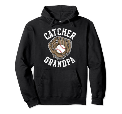 Baseball Catcher Grandpa Proud Baseball Hoodie - Streetwear Style Unisex - T-Shirt, Sweatshirt, Hoodie