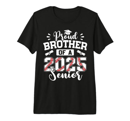 Proud Brother 2025 Senior Baseball T-Shirt - Custom Art Print Men Women - T-Shirt, Sweatshirt, Hoodie