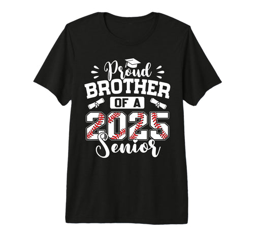 Proud Brother 2025 Senior Baseball T-Shirt - Custom Art Print Men Women - T-Shirt, Sweatshirt, Hoodie