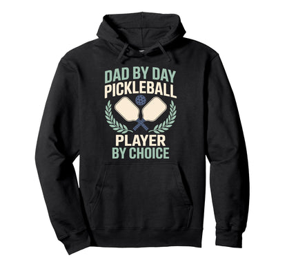 Pickleball Dad Papa Paddle Sport Hoodie - Casual Everyday Wear Men Women - T-Shirt, Sweatshirt, Hoodie