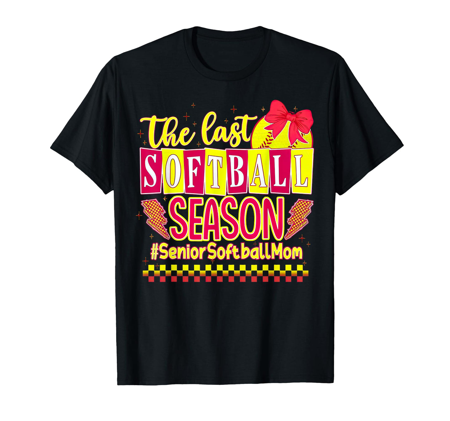 Last Softball Season Senior T-Shirt - Aesthetic Graphic for Adults - T-Shirt, Sweatshirt, Hoodie