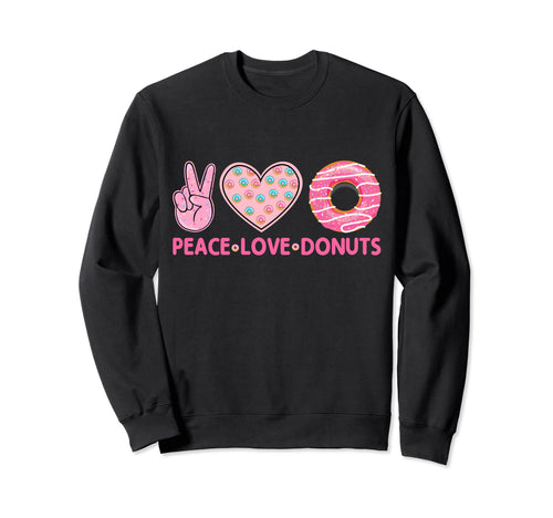 Funny Doughnut Donut Lover Peace Sweatshirt - Fun Novelty Design Men Women - T-Shirt, Sweatshirt, Hoodie