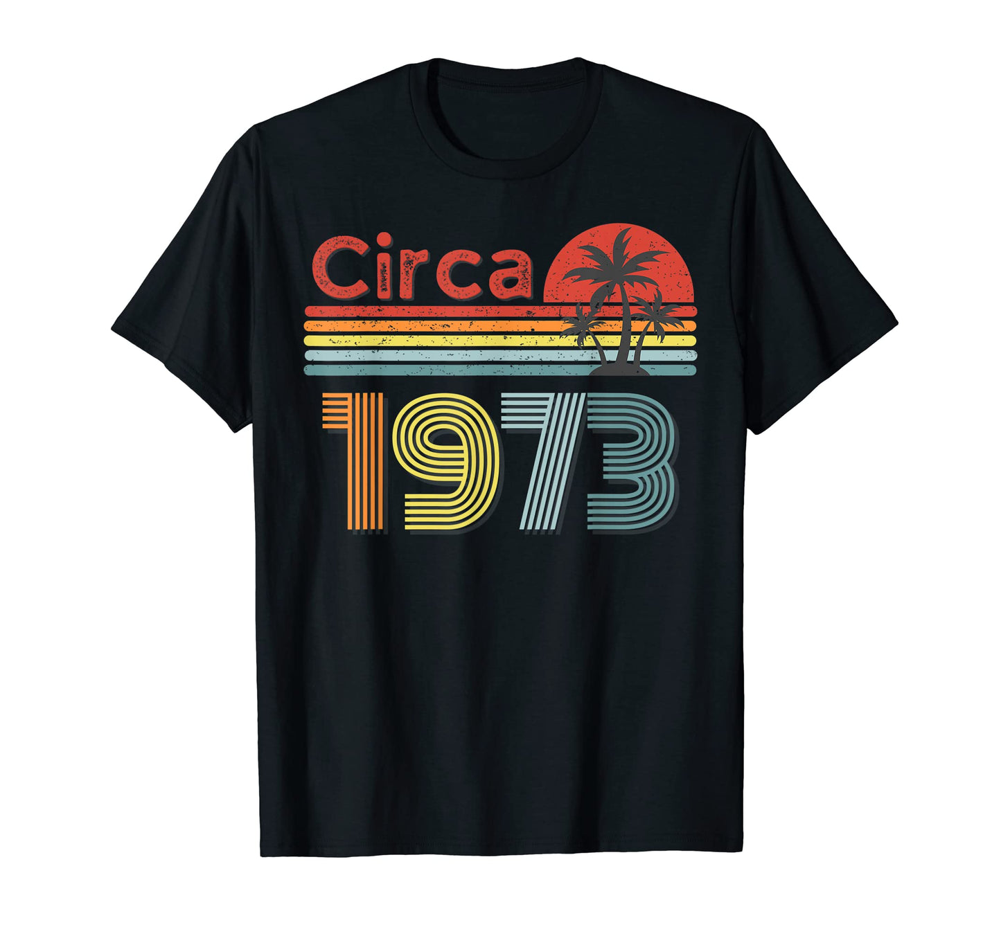 Circa 1973 Happy 50Th Fun Rainbow T-Shirt - Aesthetic Graphic Men Women - T-Shirt, Sweatshirt, Hoodie