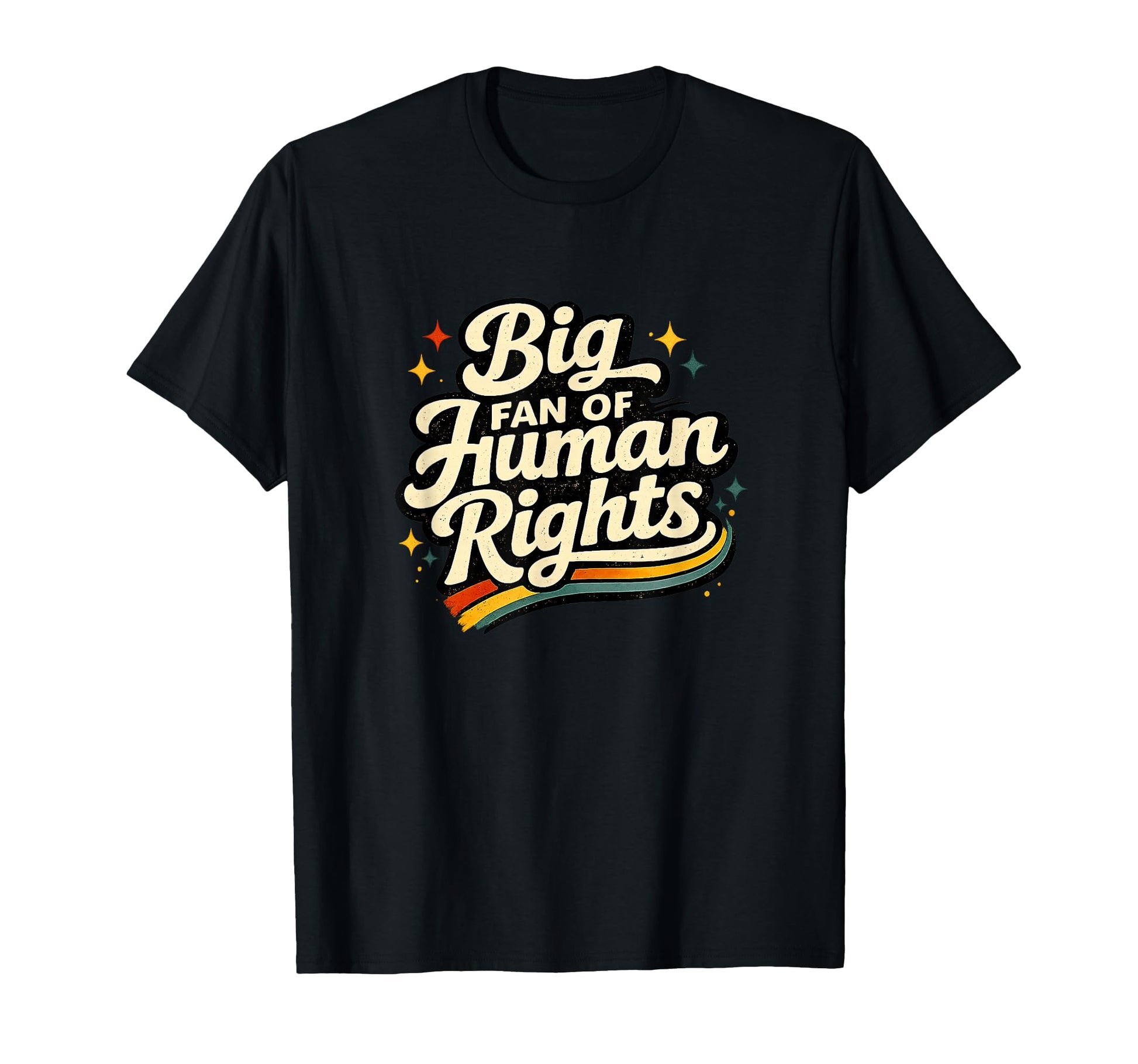 Big Fan Human Rights Rainbow Mens T-Shirt - Fun Novelty Design for Adults - T-Shirt, Sweatshirt, Hoodie