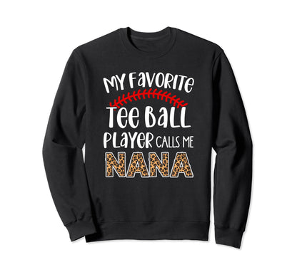 My Favorite Ball Player Calls Me Sweatshirt - Unique Graphic Men Women - T-Shirt, Sweatshirt, Hoodie