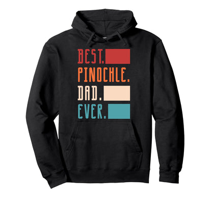 Best Pinochle Dad Ever Pinochle Player Hoodie - Minimalist Print Men Women - T-Shirt, Sweatshirt, Hoodie