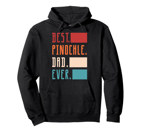 Best Pinochle Dad Ever Pinochle Player Hoodie - Minimalist Print Men Women - T-Shirt, Sweatshirt, Hoodie