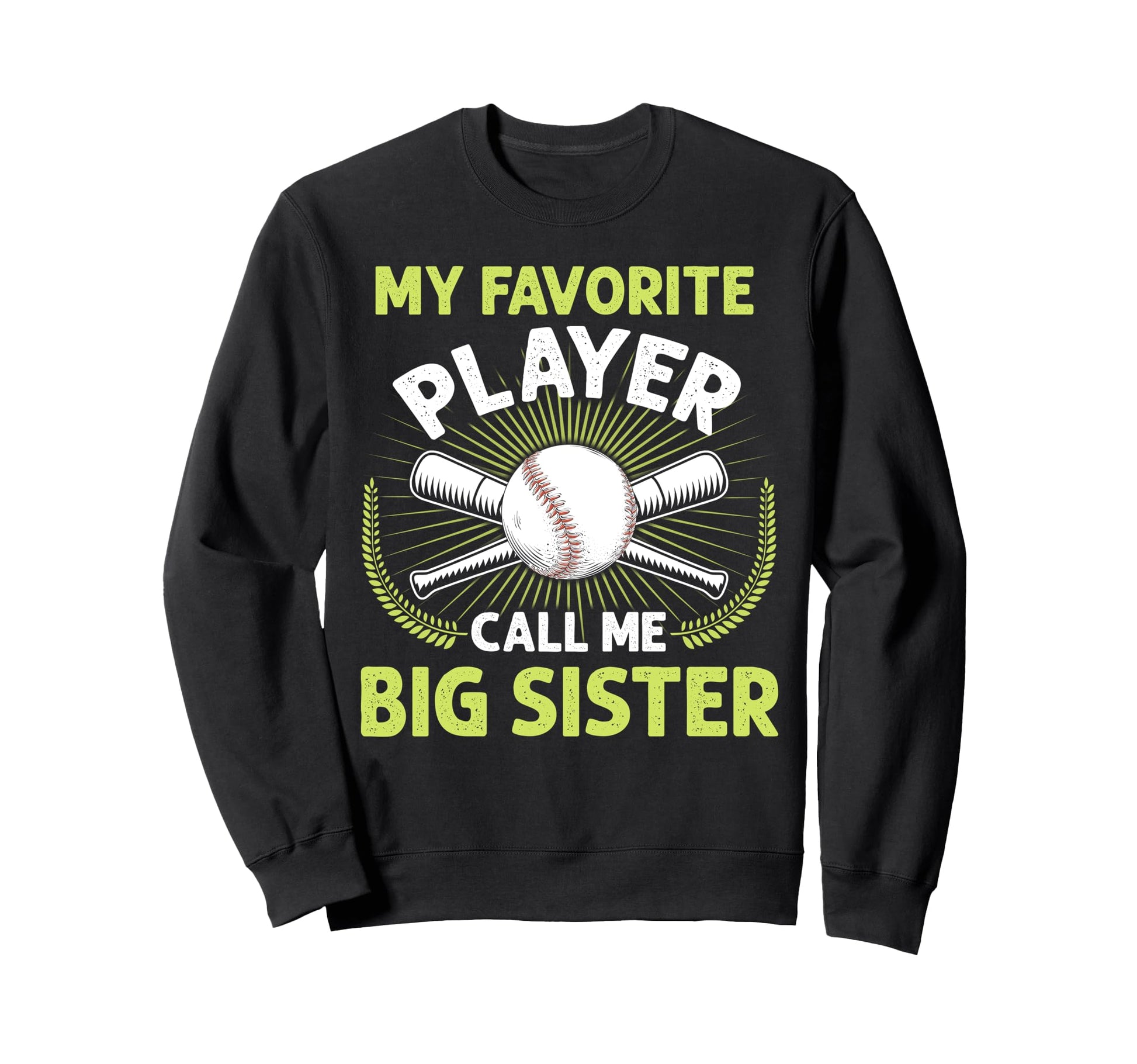 Baseball My Favorite Player Call Me Sweatshirt - Novelty Apparel Unisex - T-Shirt, Sweatshirt, Hoodie