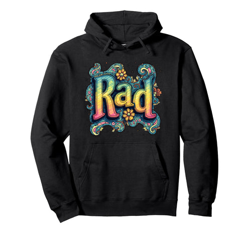 Rad Typography 70S Groovy Aesthetic Hoodie - Streetwear Style for Adults - T-Shirt, Sweatshirt, Hoodie