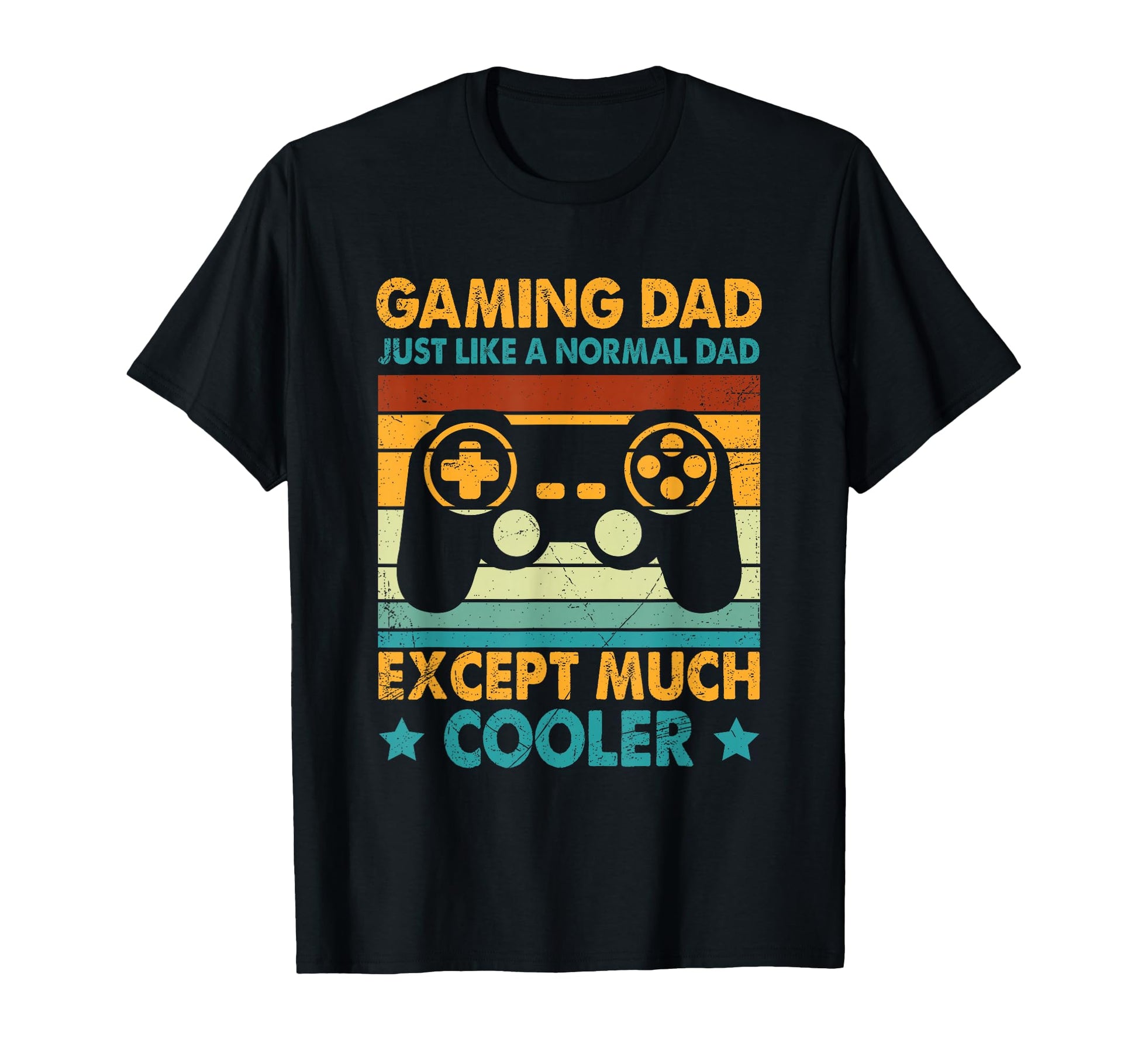 Gaming Dad Just Like Normal Dad T-Shirt - Novelty Apparel for Adults - T-Shirt, Sweatshirt, Hoodie