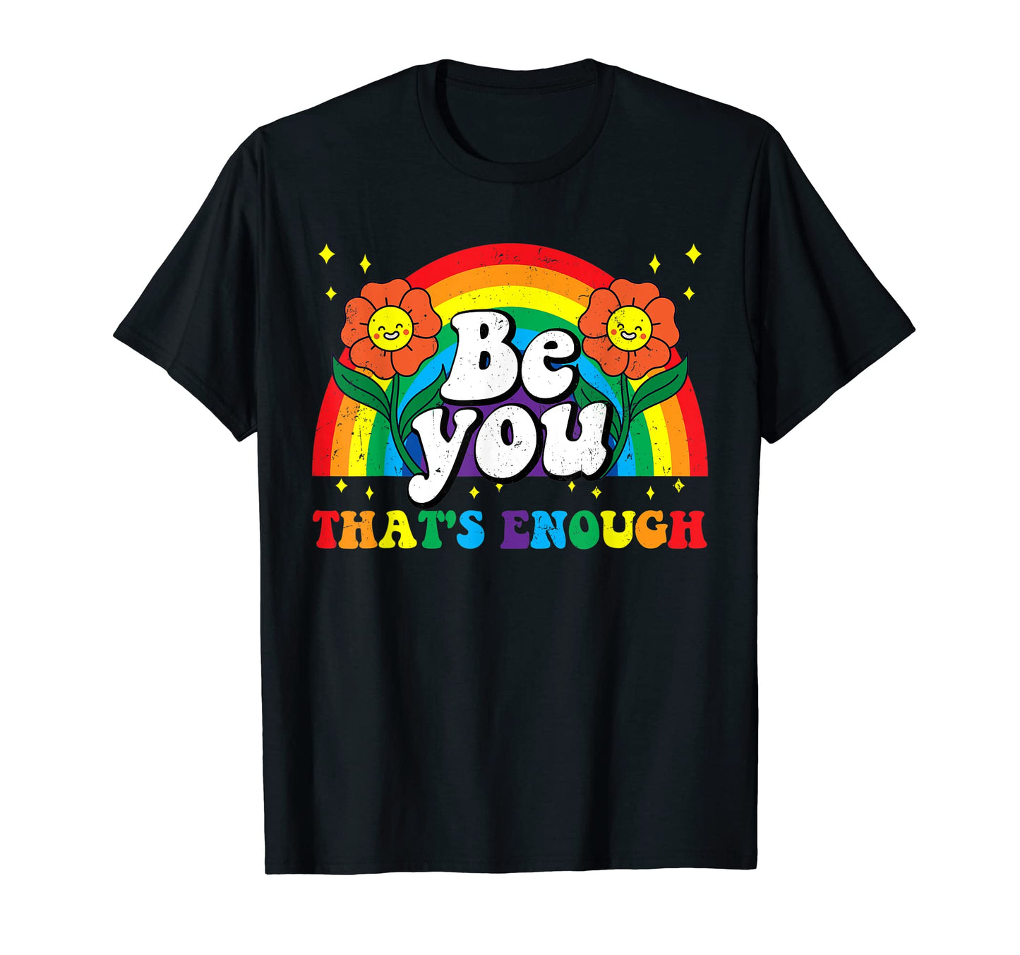 Be You Pride Lgbtq Gay Lgbt Ally T-Shirt - Casual Everyday Wear Men Women - T-Shirt, Sweatshirt, Hoodie
