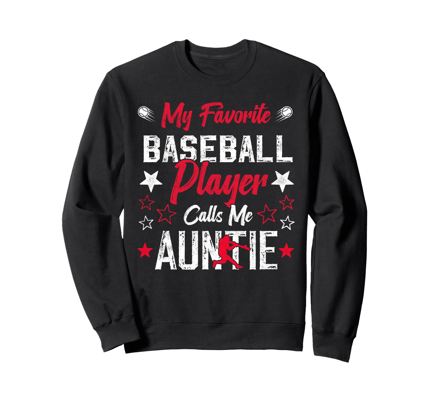 My Favorite Baseball Player Calls Me Sweatshirt - Streetwear Style Unisex - T-Shirt, Sweatshirt, Hoodie
