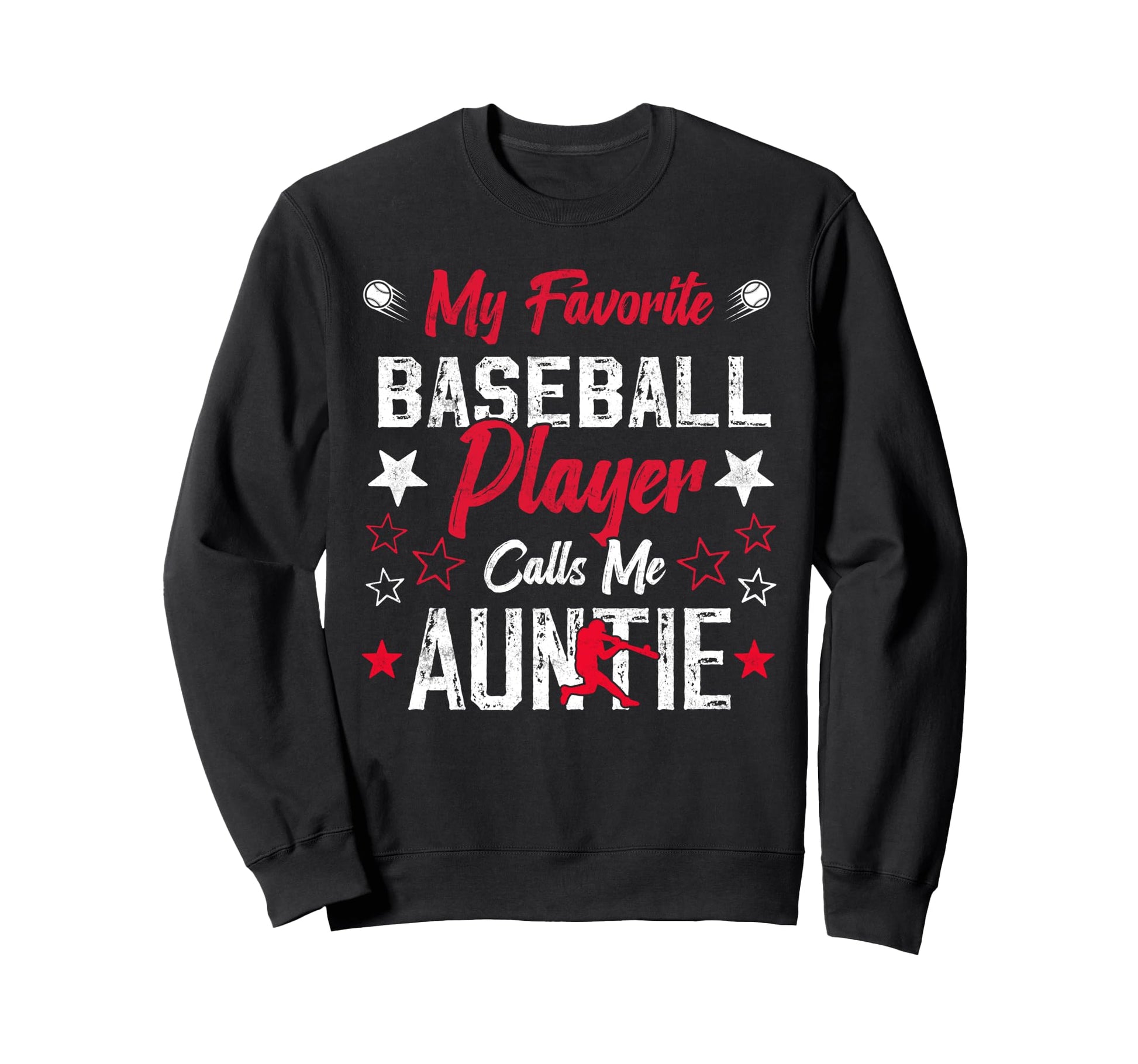 My Favorite Baseball Player Calls Me Sweatshirt - Streetwear Style Unisex - T-Shirt, Sweatshirt, Hoodie