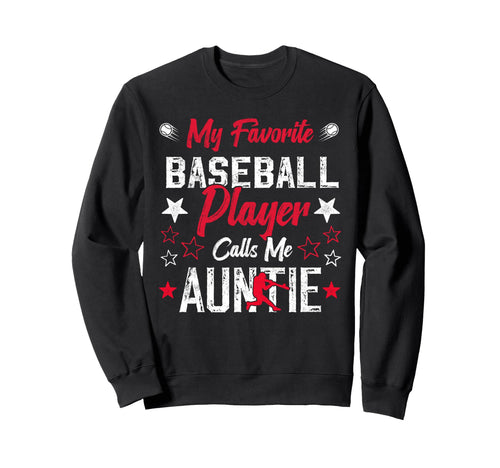 My Favorite Baseball Player Calls Me Sweatshirt - Streetwear Style Unisex - T-Shirt, Sweatshirt, Hoodie