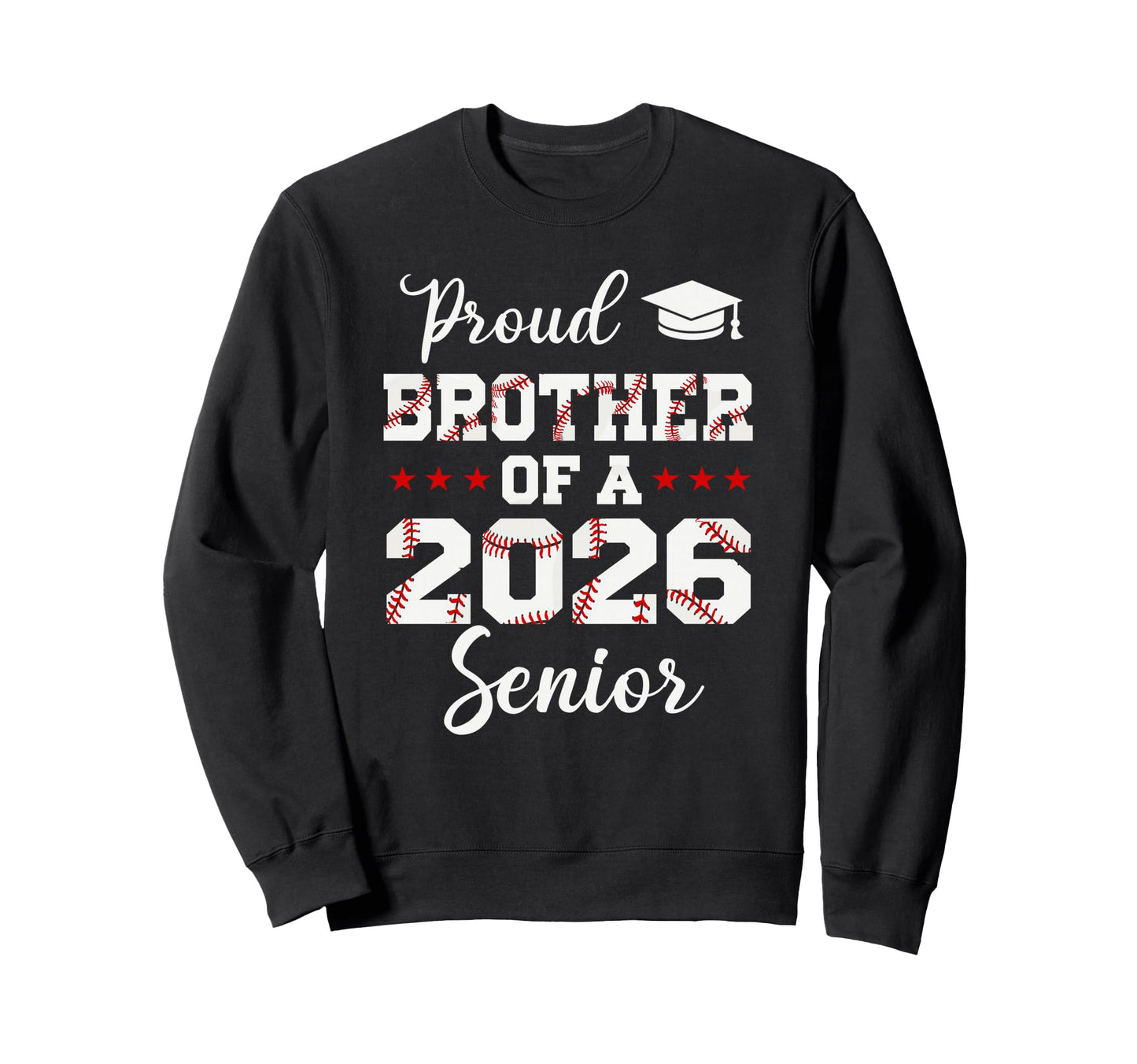 Senior Brother Class 2026 Baseball Sweatshirt - Trendy Graphic for Adults - T-Shirt, Sweatshirt, Hoodie