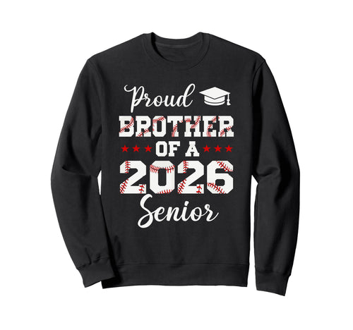 Senior Brother Class 2026 Baseball Sweatshirt - Trendy Graphic for Adults - T-Shirt, Sweatshirt, Hoodie