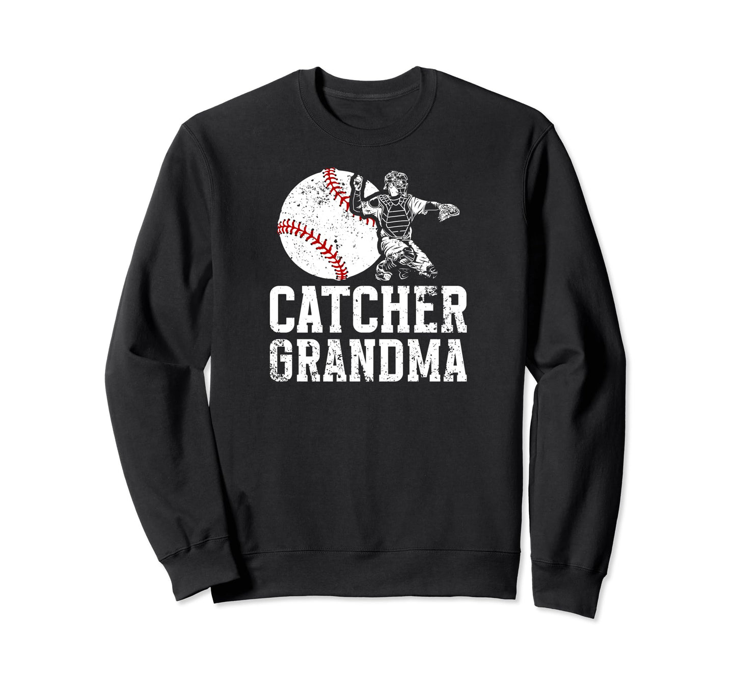 Baseball Catcher Grandma Baseball Sweatshirt - Novelty Apparel for Adults - T-Shirt, Sweatshirt, Hoodie