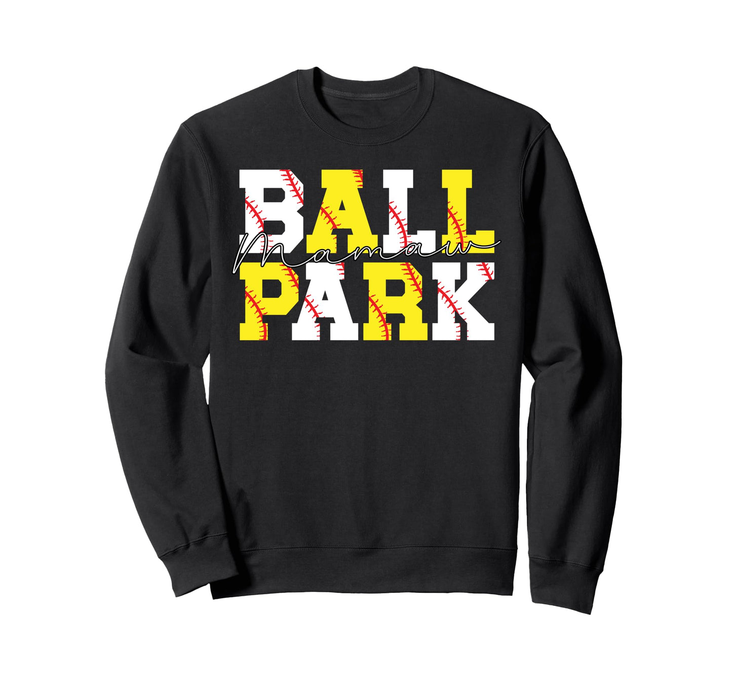 Ballpark Mamaw Grandma Softball Sweatshirt - Graphic Print for Adults - T-Shirt, Sweatshirt, Hoodie