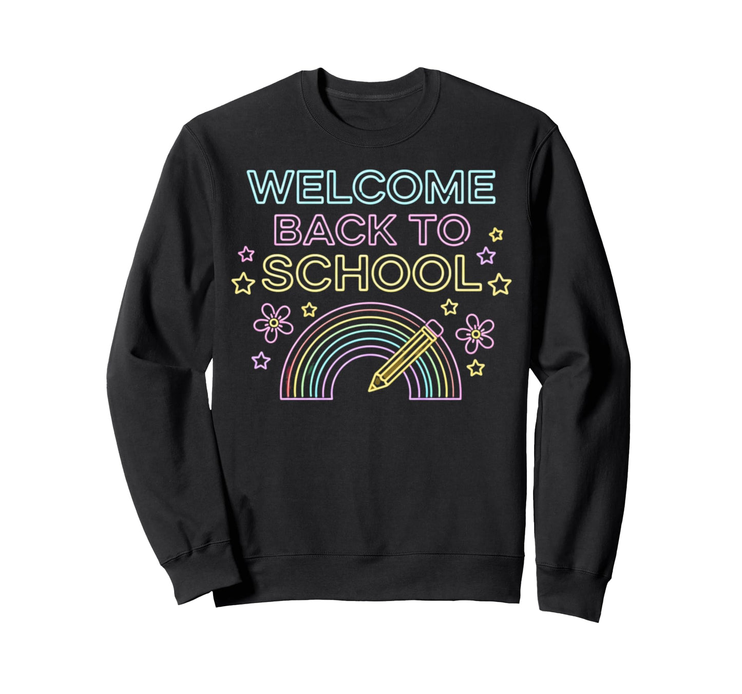 Welcome Back To School Teacher Sweatshirt - Novelty Apparel for Adults - T-Shirt, Sweatshirt, Hoodie