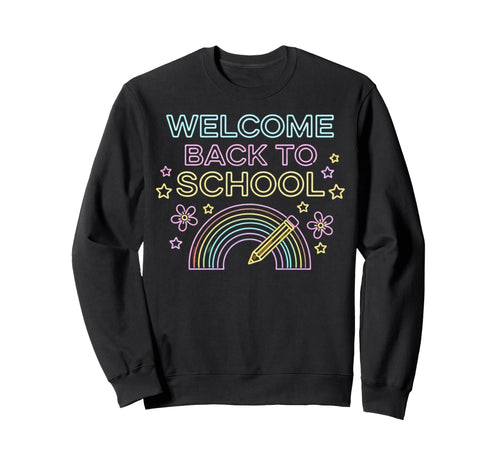 Welcome Back To School Teacher Sweatshirt - Novelty Apparel for Adults - T-Shirt, Sweatshirt, Hoodie