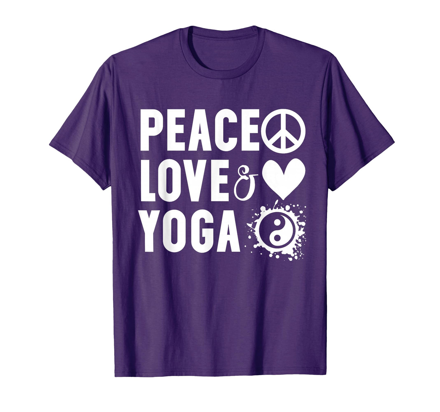 Peace Love And Yoga I Love Yoga T-Shirt - Novelty Apparel for Adults - T-Shirt, Sweatshirt, Hoodie