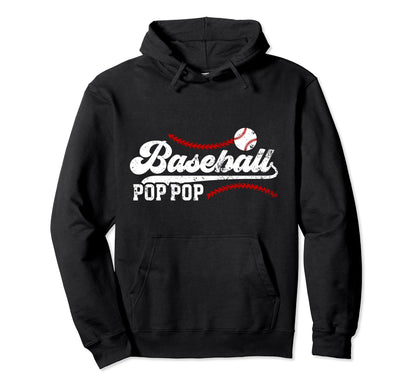 Baseball Pop Pop Baseball Player Pop Pop Hoodie - Graphic Print Unisex - T-Shirt, Sweatshirt, Hoodie