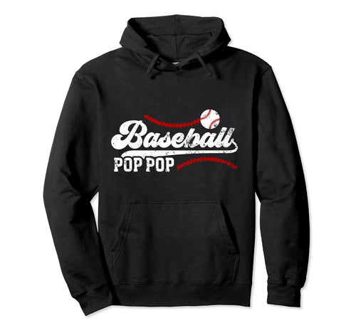 Baseball Pop Pop Baseball Player Pop Pop Hoodie - Graphic Print Unisex - T-Shirt, Sweatshirt, Hoodie