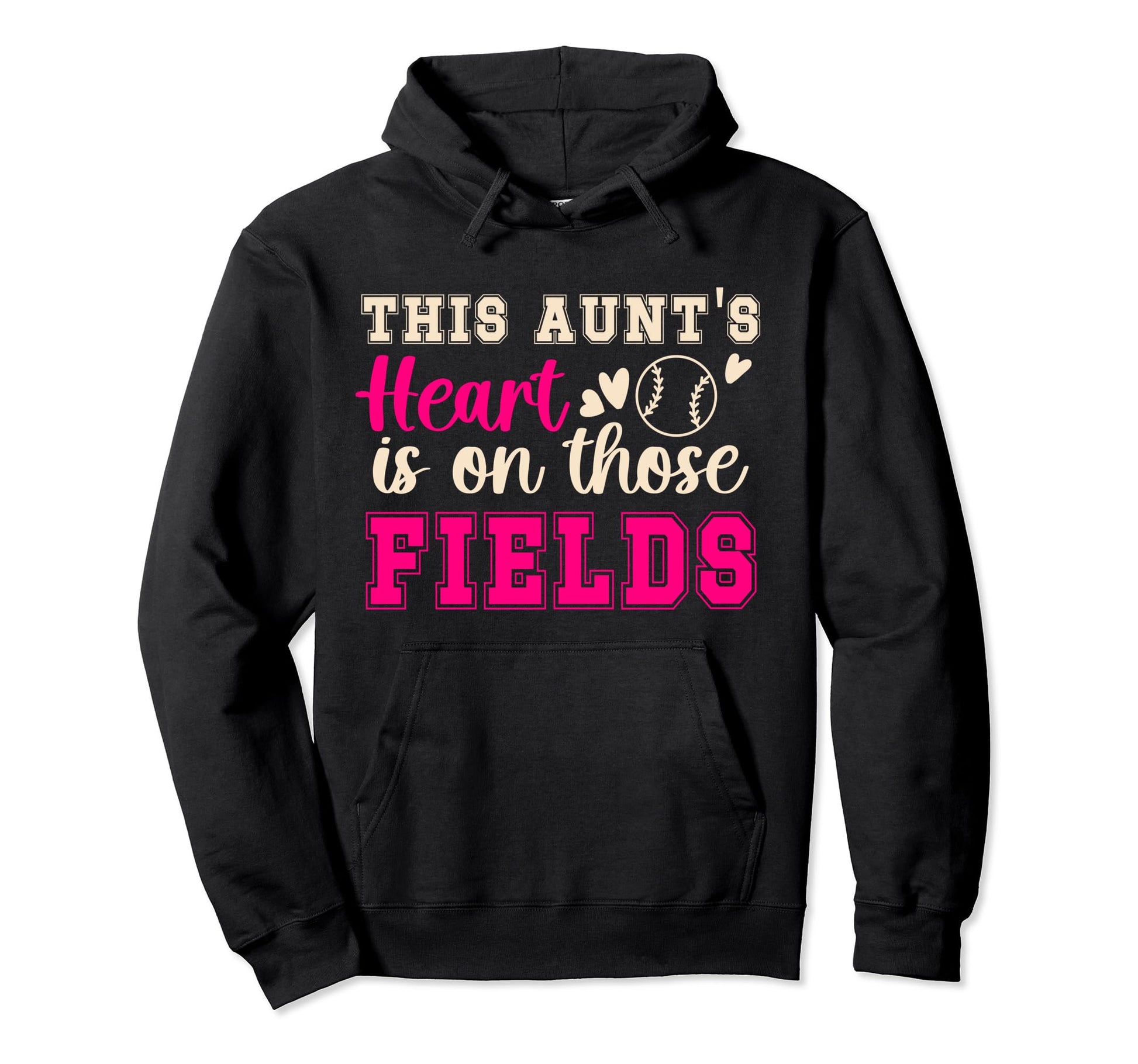 Those Fields Baseball Softball Aunt Hoodie - Custom Art Print for Adults - T-Shirt, Sweatshirt, Hoodie