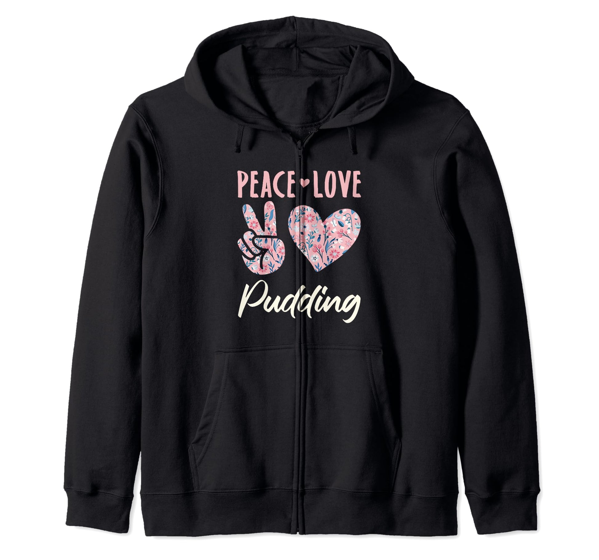 Peace Love Pudding Gifts And Sweatshirt - Trendy Graphic for Adults - T-Shirt, Sweatshirt, Hoodie