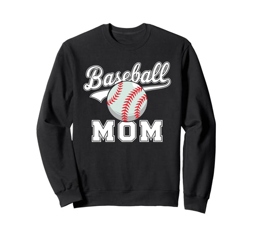 Baseball Mom Sports Love Passion Sweatshirt - Unique Graphic Men Women - T-Shirt, Sweatshirt, Hoodie