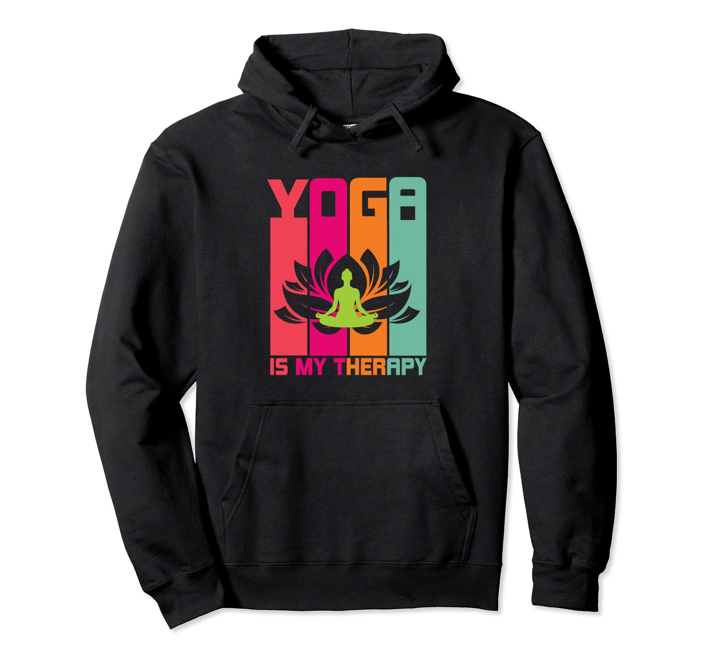 Yoga Is My Therapy Groovy Colorful Lotus Hoodie - Aesthetic Graphic Unisex - T-Shirt, Sweatshirt, Hoodie