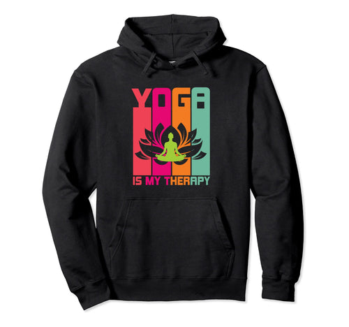 Yoga Is My Therapy Groovy Colorful Lotus Hoodie - Aesthetic Graphic Unisex - T-Shirt, Sweatshirt, Hoodie