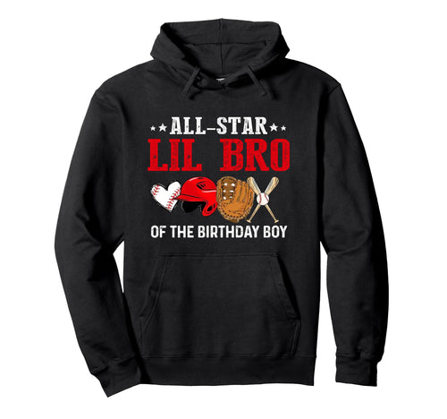 All Star Lil Bro Birthday Baseball Brother Hoodie - Unique Graphic Unisex - T-Shirt, Sweatshirt, Hoodie