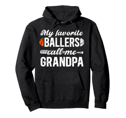 Favorite Ballers Call Me Grandpa Hoodie - Graphic Print for Adults - T-Shirt, Sweatshirt, Hoodie