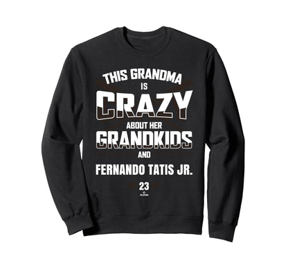 Grandma Crazy Fernando Tatis Jr San Sweatshirt - Trendy Graphic for Adults - T-Shirt, Sweatshirt, Hoodie